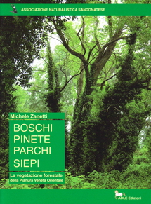 Boschi pinete parchi siepi, Michele Zanetti Boschi pinete parchi siepi, Michele Zanetti